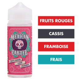 E-liquide Fruits Rouges Cassis Framboise 100 mL - Mexican Cartel